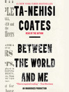 Between the World and Me [electronic resource]